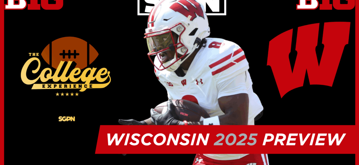 Wisconsin Badgers 2025 Team Preview | The College Football Experience (Ep. 1904)