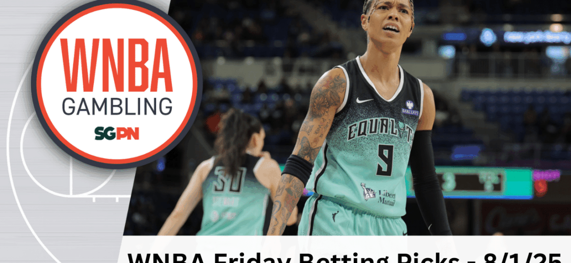 WNBA Friday Betting Picks – 8/1/25 | WNBA Gambling Podcast (Ep. 198)