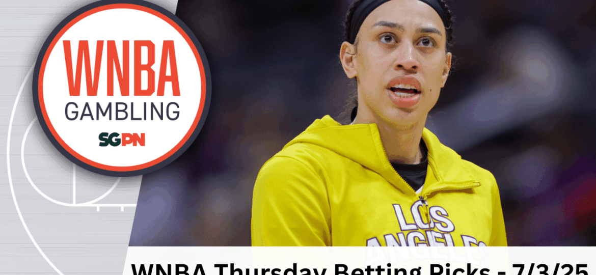WNBA Thursday Betting Picks – 7/3/25 | WNBA Gambling Podcast (Ep. 190)
