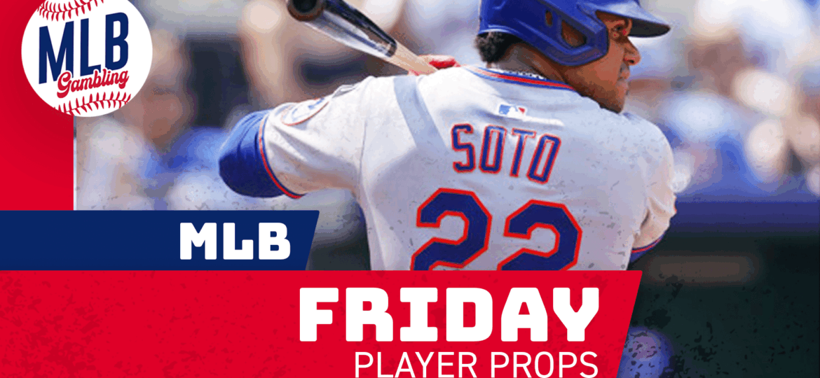 MLB Friday Player Props 7/25/25 – MLB Bets, Player Props and Predictions | MLB Gambling Podcast (Ep. 781)