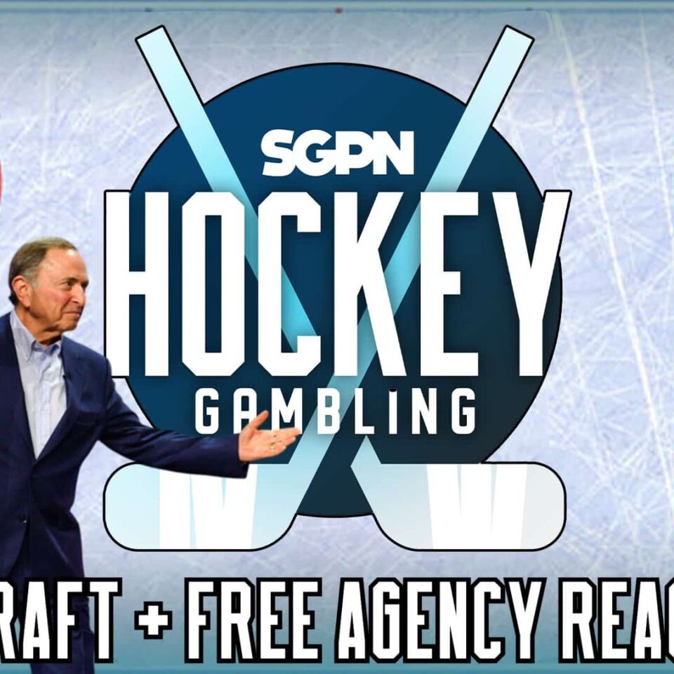 NHL Draft + Free Agency reaction | Hockey Gambling Podcast (Ep. 486)