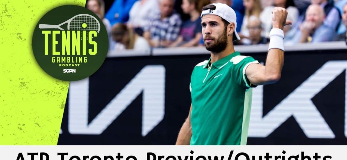 ATP Toronto Preview/Outrights – 7/29/25 | Tennis Gambling Podcast (Ep. 526)