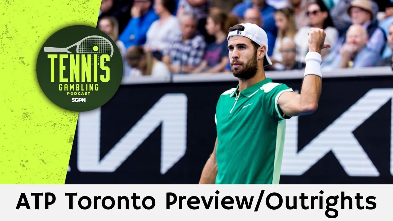 ATP Toronto Preview/Outrights – 7/29/25 | Tennis Gambling Podcast (Ep. 526)