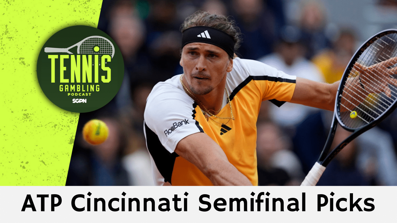 ATP Cincinnati Semifinal Picks – 8/16/25 | Tennis Gambling Podcast (Ep. 531)