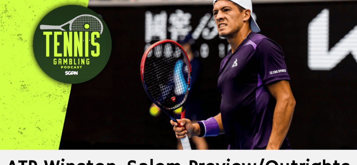 ATP Winston-Salem Preview/Outrights – 8/18/25 | Tennis Gambling Podcast (Ep. 533)
