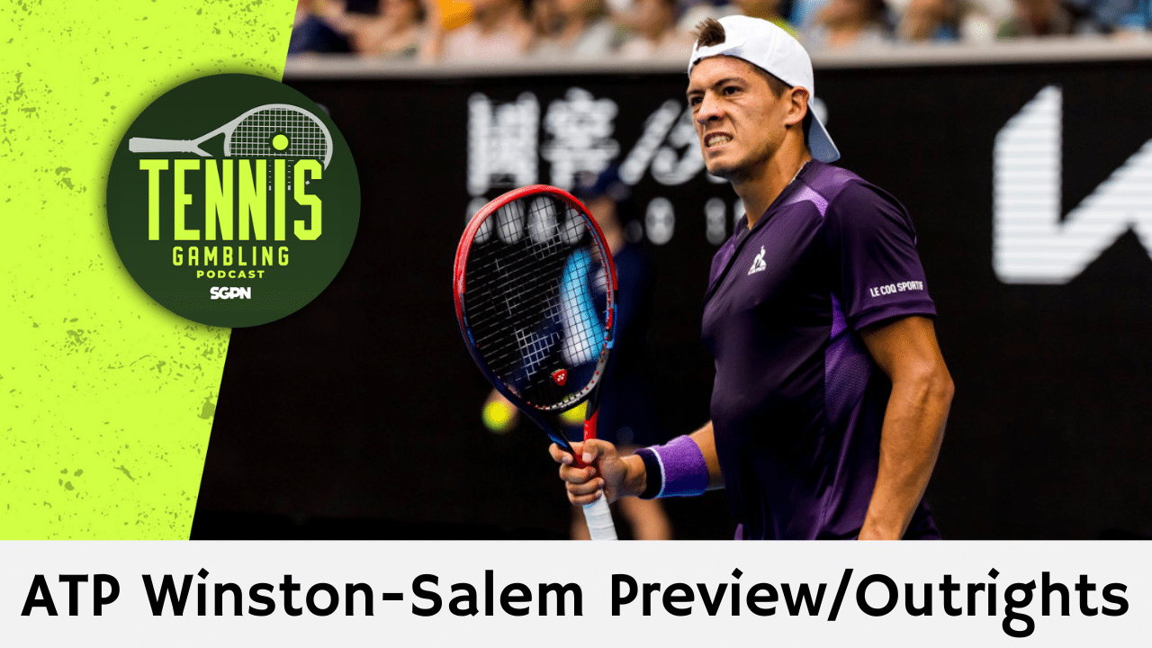 ATP Winston-Salem Preview/Outrights – 8/18/25 | Tennis Gambling Podcast (Ep. 533)