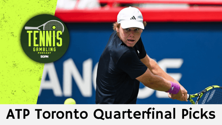 ATP Toronto Quarterfinal Picks – 8/4/25 | Tennis Gambling Podcast (Ep. 527)