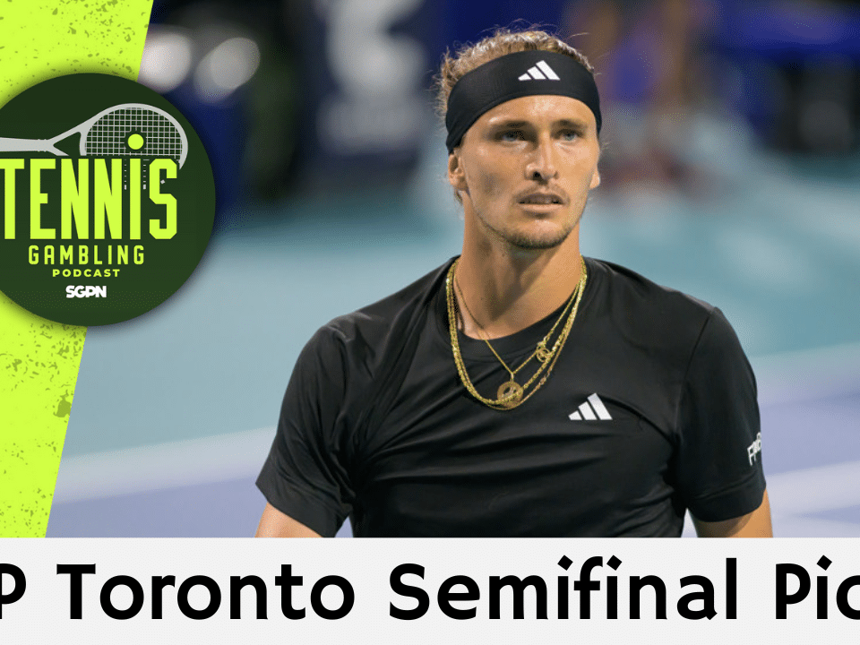 ATP Toronto Semifinal Picks – 8/6/25 | Tennis Gambling Podcast (Ep. 528)