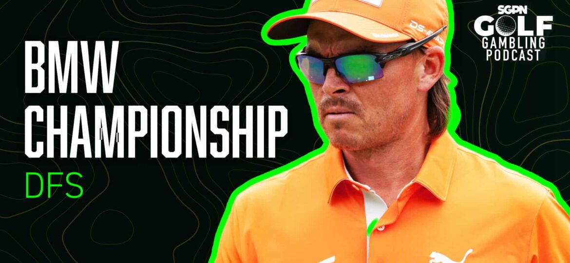 2025 BMW Championship DFS Picks | Golf Gambling Podcast (Ep. 530)