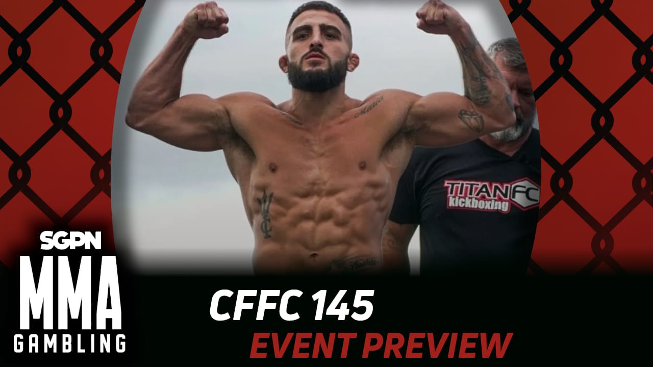 CFFC 145 Betting Guide (We're Back, Baby!) | MMA Gambling Podcast (Ep.899)
