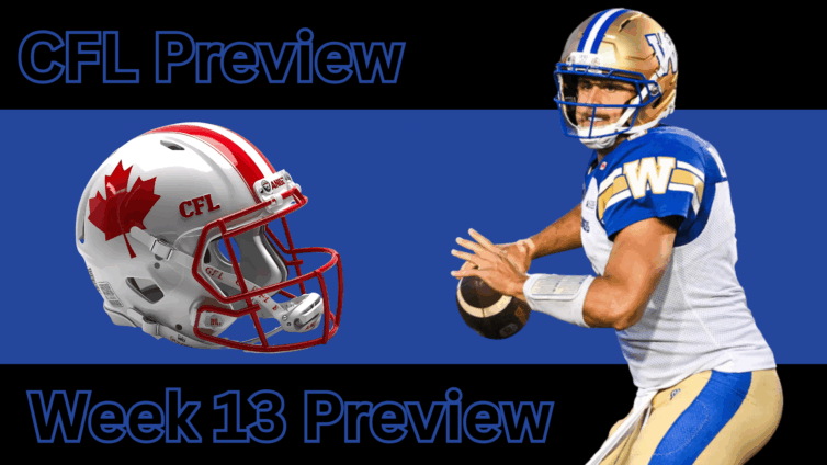 CFL Week 13 Preview, Picks & DFS | CFL Gambling Podcast (Ep. 101)