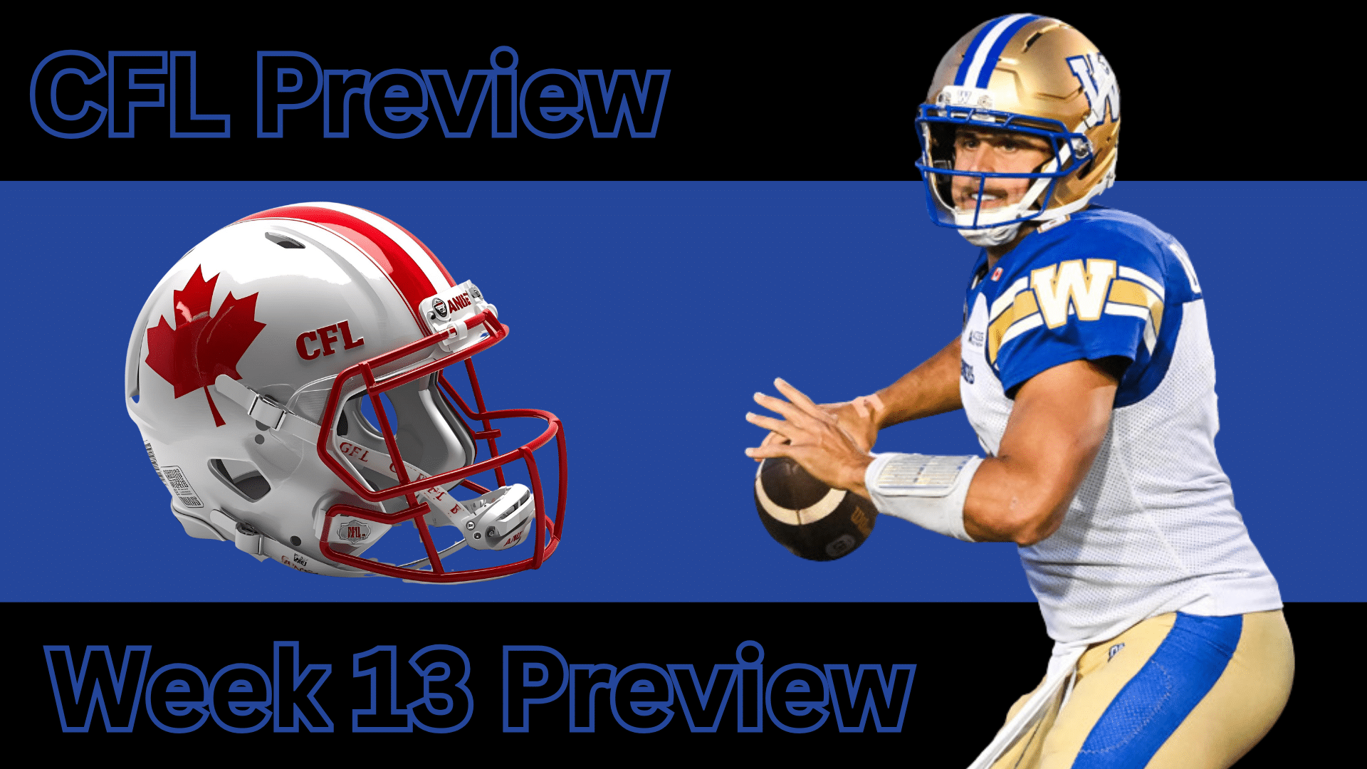 CFL Week 13 Preview, Picks & DFS | CFL Gambling Podcast (Ep. 101)