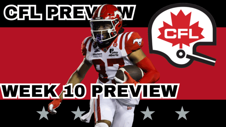 CFL Week 10 Preview, Picks & DFS | CFL Gambling Podcast (Ep. 98)