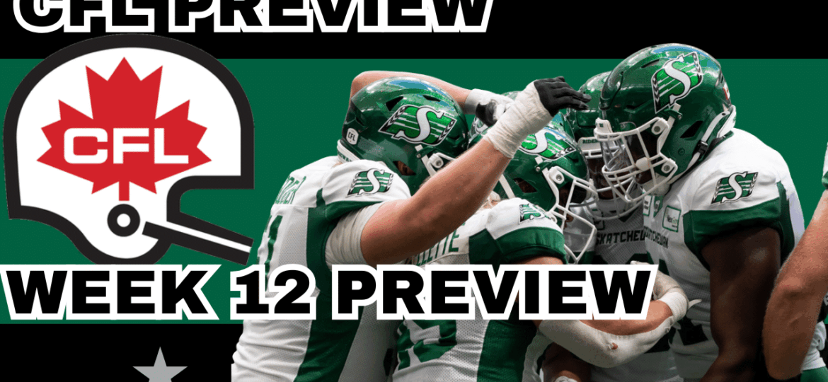 CFL Week 12 Preview, Picks & DFS | CFL Gambling Podcast (Ep. 100)