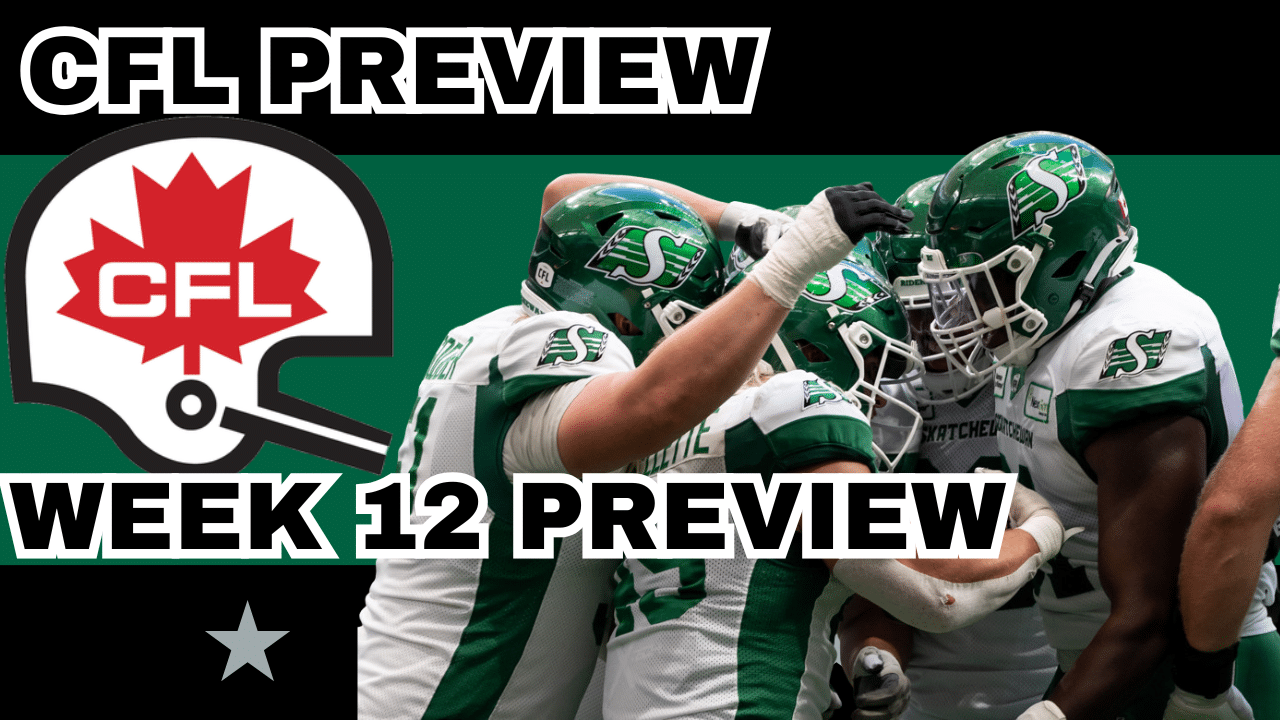 CFL Week 12 Preview, Picks & DFS | CFL Gambling Podcast (Ep. 100)
