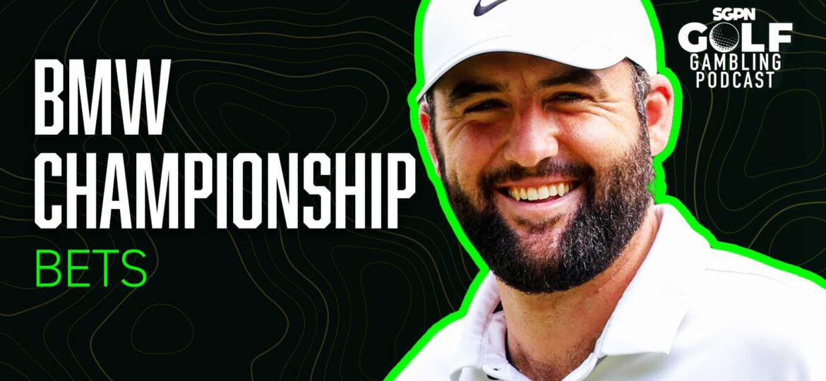 2025 BMW Championship Bets | Golf Gambling Podcast (Ep. 529)