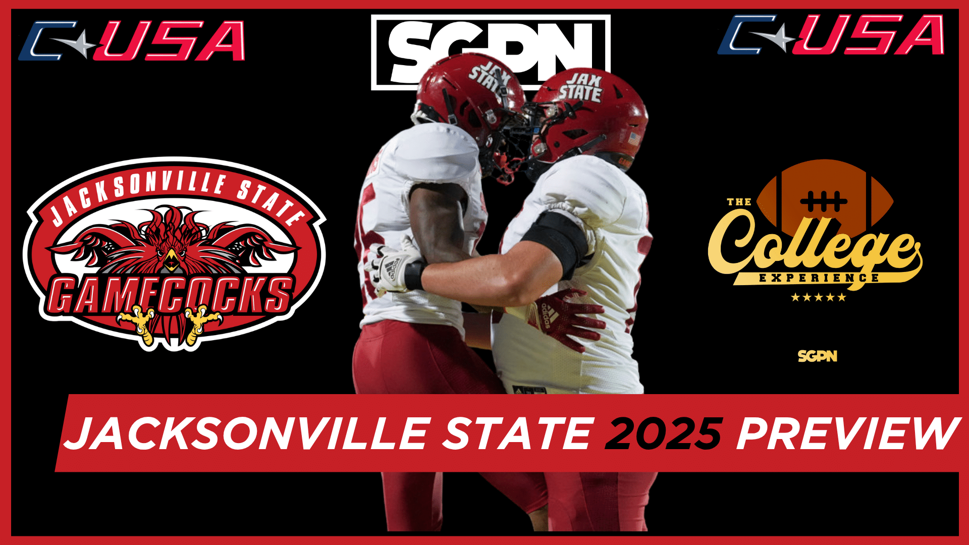 Jacksonville State Gamecocks 2025 Team Preview | The College Football Experience (Ep. 1960)