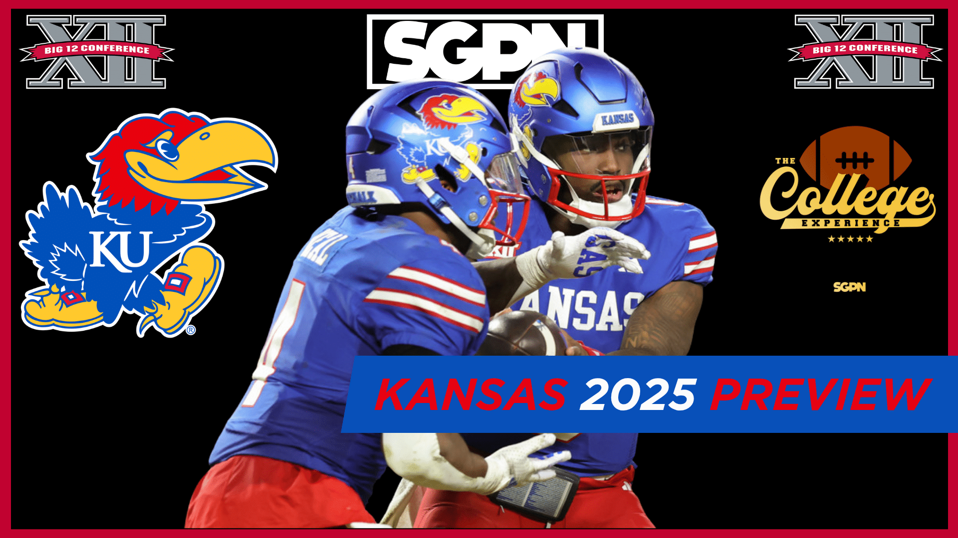 Kansas Jayhawks 2025 Team Preview | The College Football Experience (Ep. 1958)