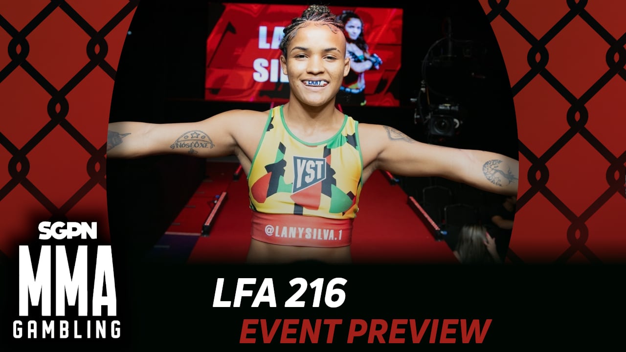 LFA 216 Betting Guide (Hyped on the Short Queens) | MMA Gambling Podcast (Ep.901)