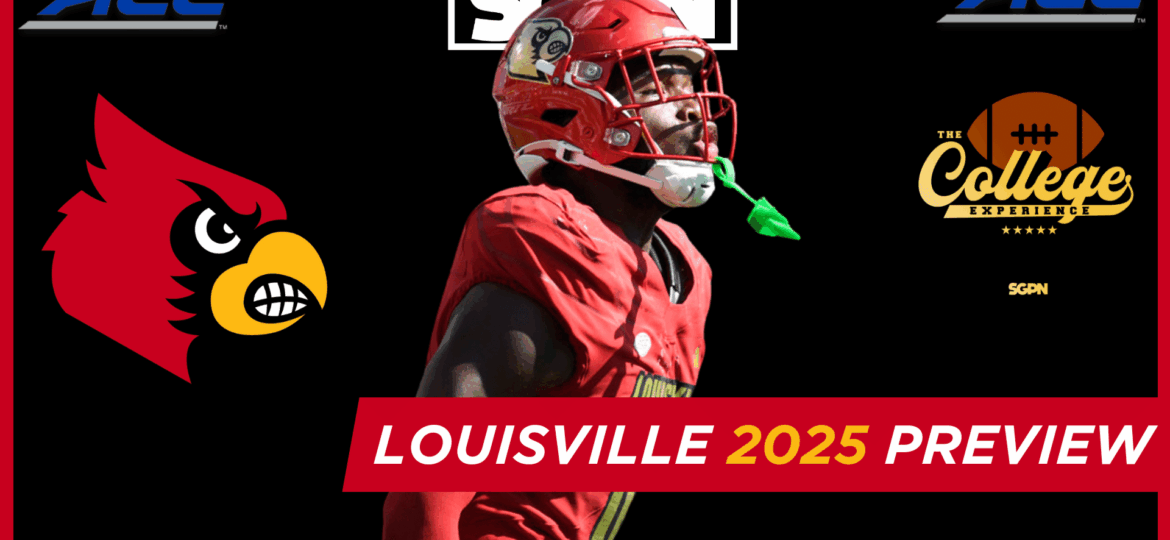 Louisville Cardinals 2025 Team Preview | The College Football Experience (Ep. 1963)