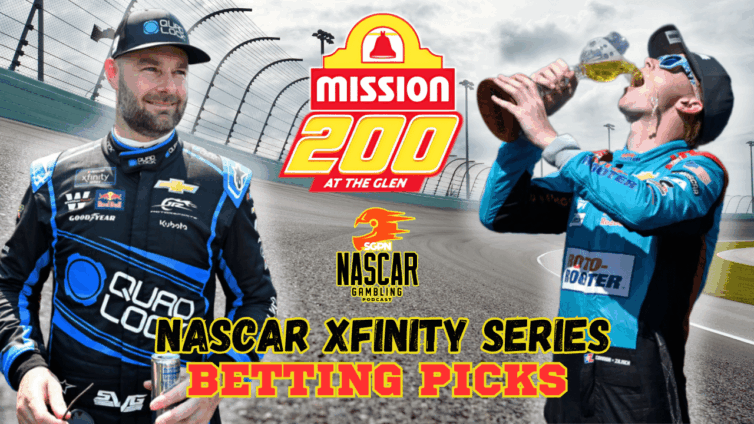 Mission 200 at The Glen Betting Picks 2025 I NASCAR Gambling Podcast (Ep. 657)