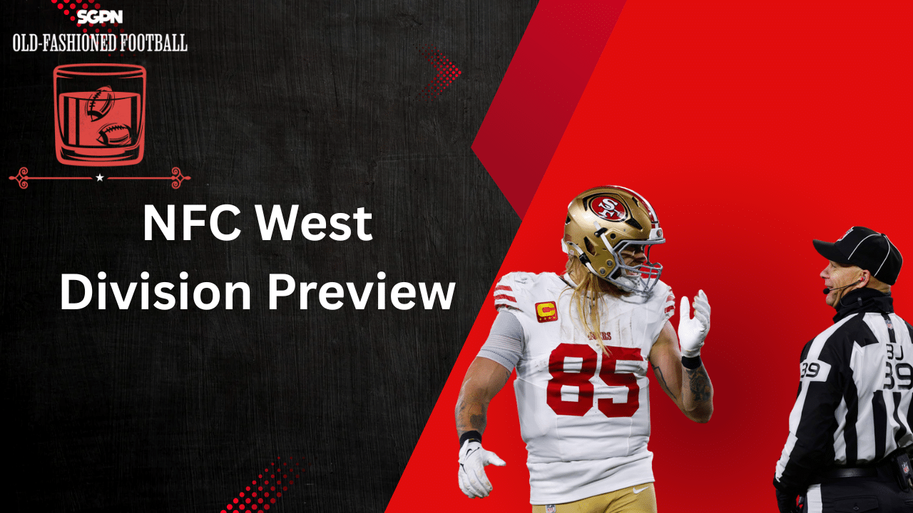 NFC West Division Preview: Offseason Recap, Best Bets & Fantasy | Old-Fashioned Football (Ep. 196)