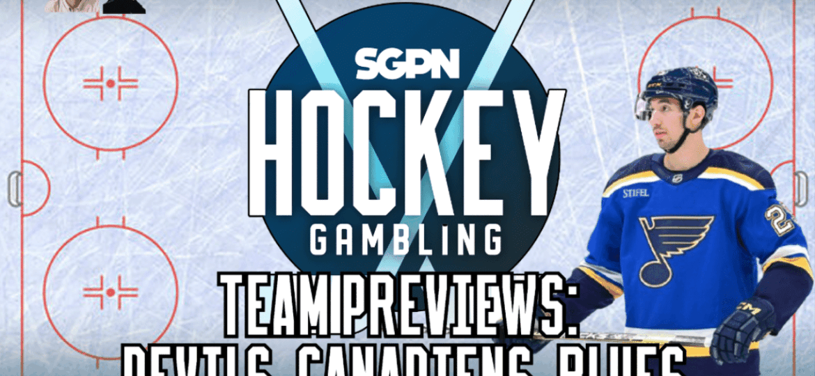NHL Team Previews: Devils, Canadiens, Blues | Hockey Gambling Podcast (Ep. 495)