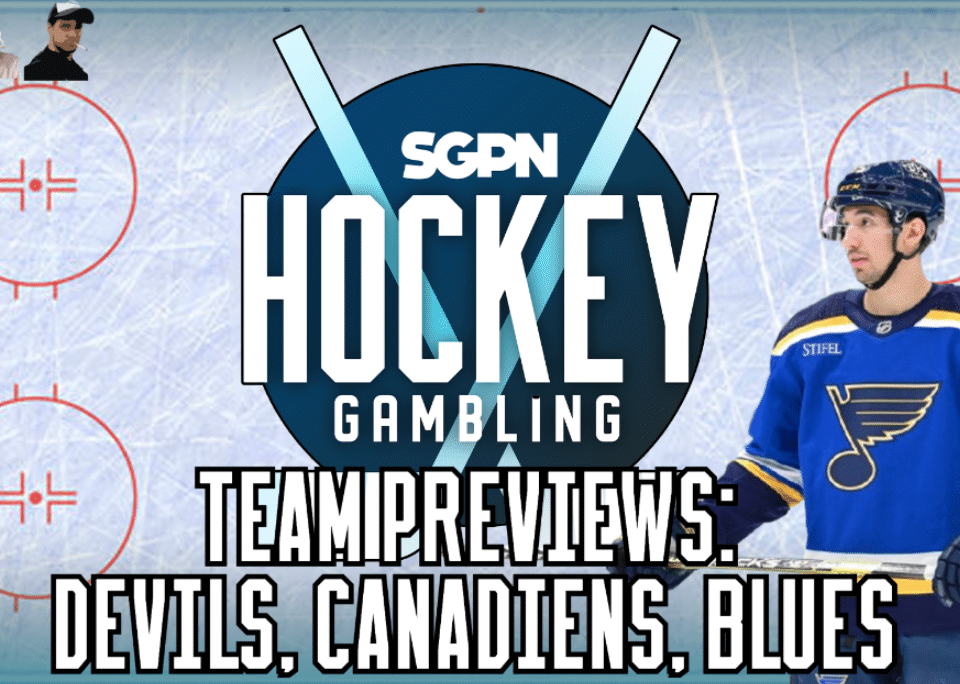 NHL Team Previews: Devils, Canadiens, Blues | Hockey Gambling Podcast (Ep. 495)