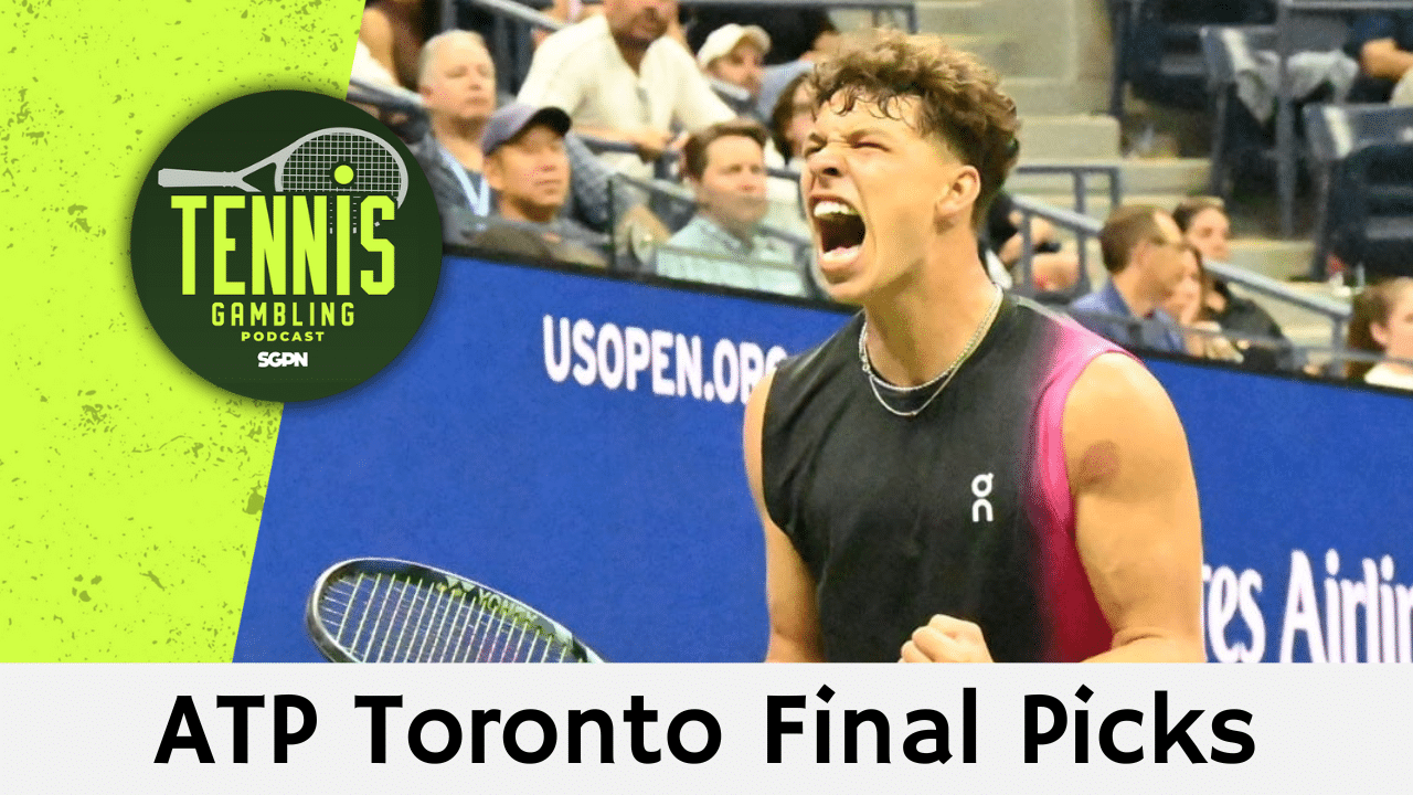 ATP Toronto Final Picks – 8/7/25 | Tennis Gambling Podcast (Ep. 530)