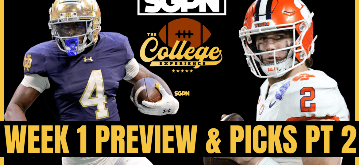 Week 1 Preview & Picks Pt 2 | The College Football Experience (Ep. 2005)