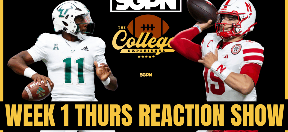 Week 1 Thursday Night Reaction Show | The College Football Experience (Ep. 2006)