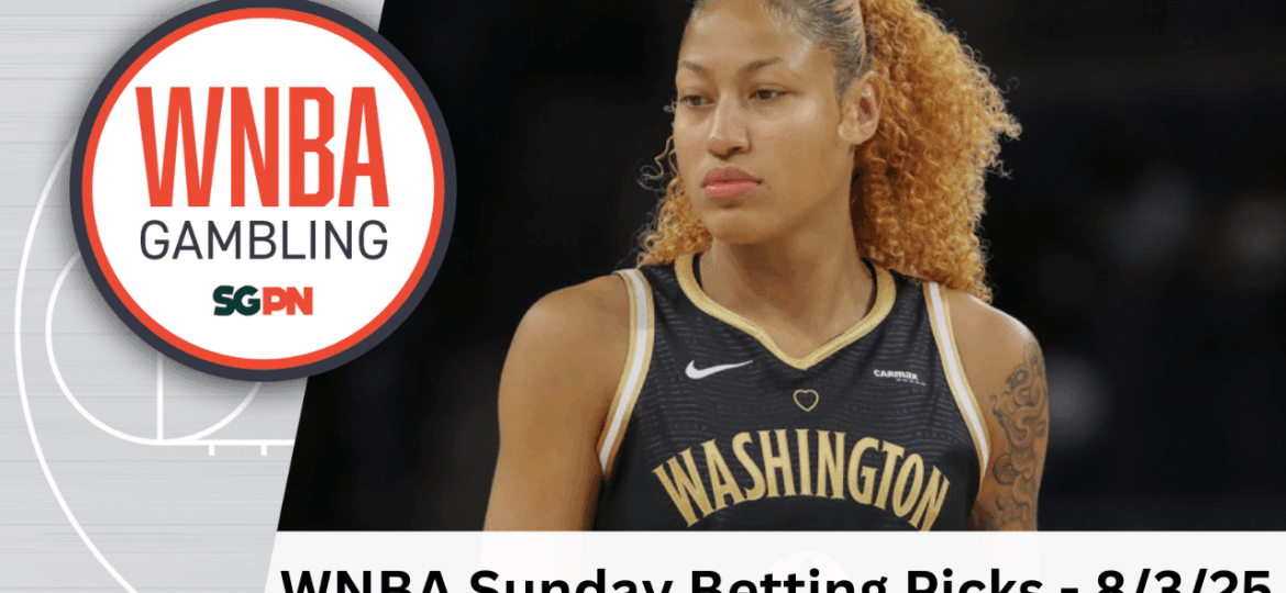 WNBA Sunday Betting Picks – 8/3/25 | WNBA Gambling Podcast (Ep. 199)