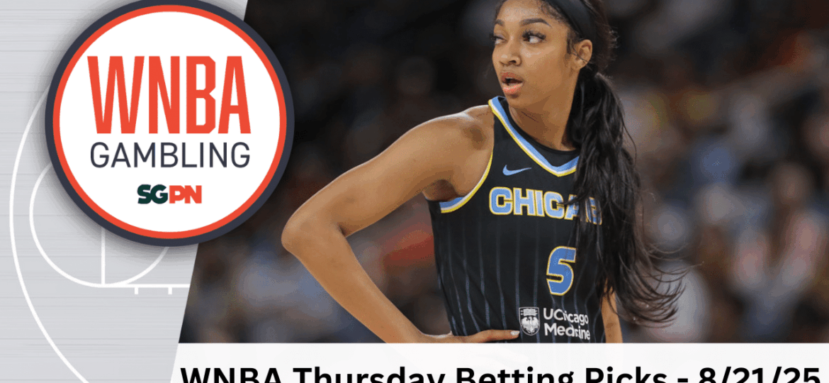 WNBA Thursday Betting Picks – 8/21/25 | WNBA Gambling Podcast (Ep. 205)