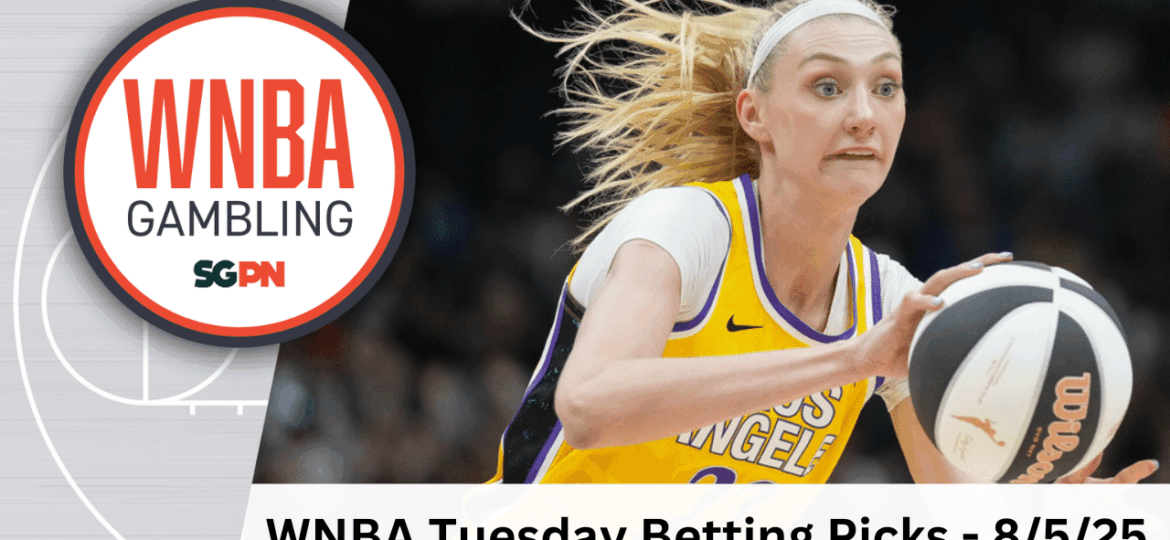 WNBA Tuesday Betting Picks – 8/5/25 | WNBA Gambling Podcast (Ep. 200)