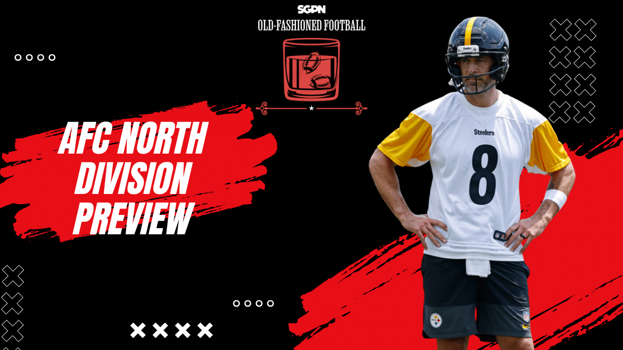 AFC North Division Preview: Offseason Recap, Best Bets & Fantasy | Old-Fashioned Football (Ep. 191)