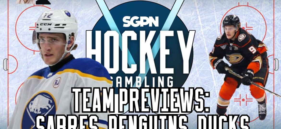 NHL Team Previews: Penguins, Sabres, Ducks | Hockey Gambling Podcast (Ep. 492)
