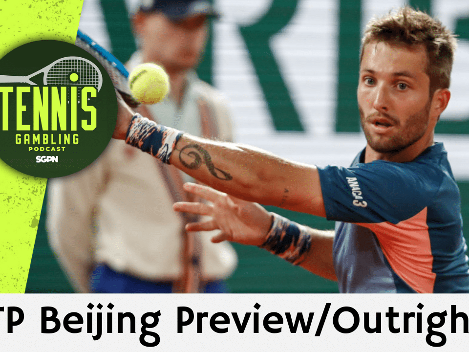 ATP Beijing Preview/Outrights – 9/24/25 | Tennis Gambling Podcast (Ep. 550)