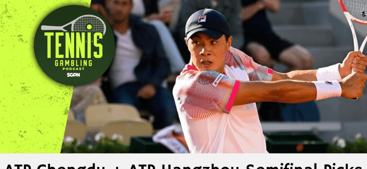 ATP Chengdu + ATP Hangzhou Semifinal Picks – 9/21/25 | Tennis Gambling Podcast (Ep. 547)