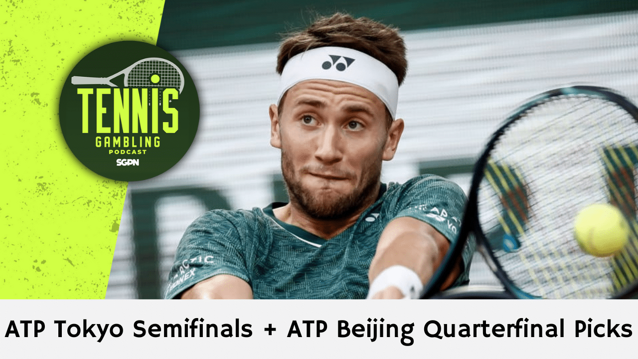 ATP Tokyo Semifinals + ATP Beijing Quarterfinal Picks – 9/28/25 | Tennis Gambling Podcast (Ep. 551)