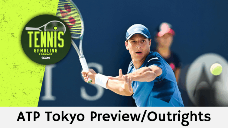 ATP Tokyo Preview/Outrights – 9/23/25 | Tennis Gambling Podcast (Ep. 549)