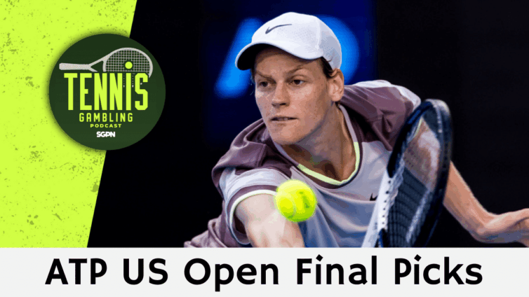 ATP US Open Final Picks – 9/7/25 | Tennis Gambling Podcast (Ep. 544)