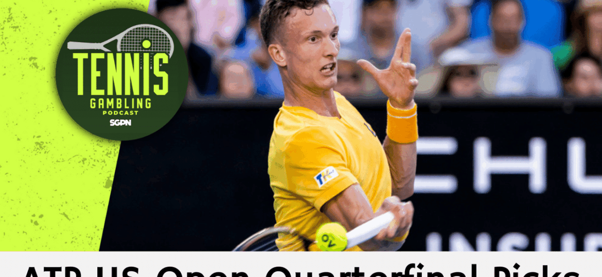 ATP US Open Quarterfinal Picks – 9/2/25 | Tennis Gambling Podcast (Ep. 540)