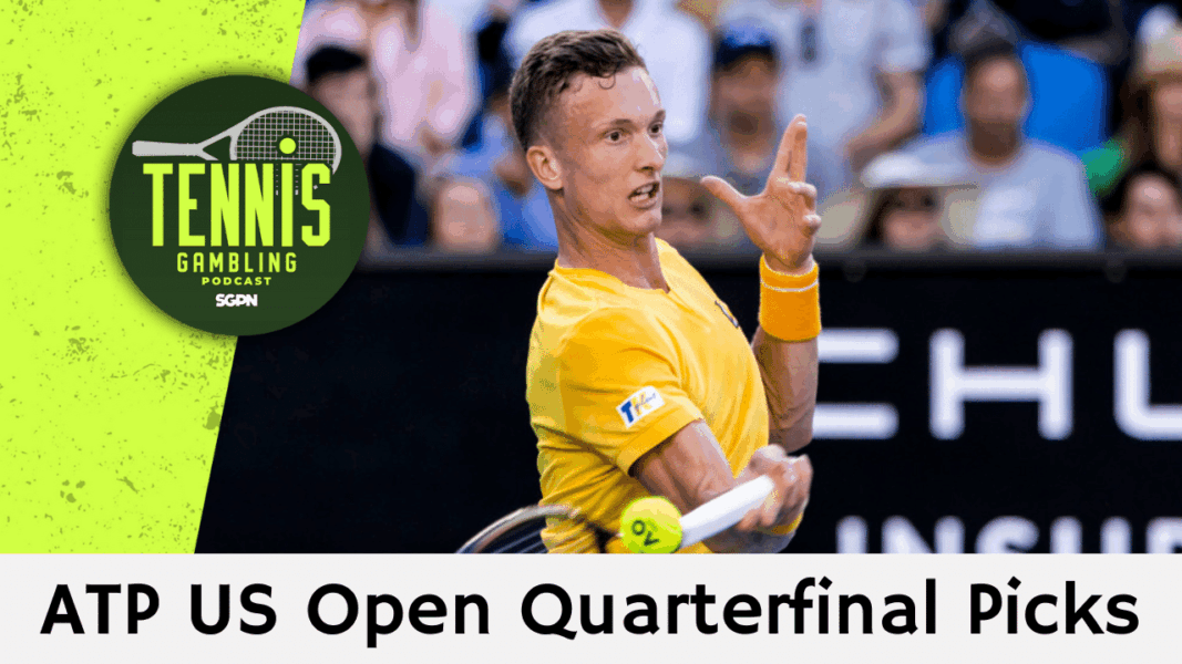 ATP US Open Quarterfinal Picks – 9/2/25 | Tennis Gambling Podcast (Ep. 540)