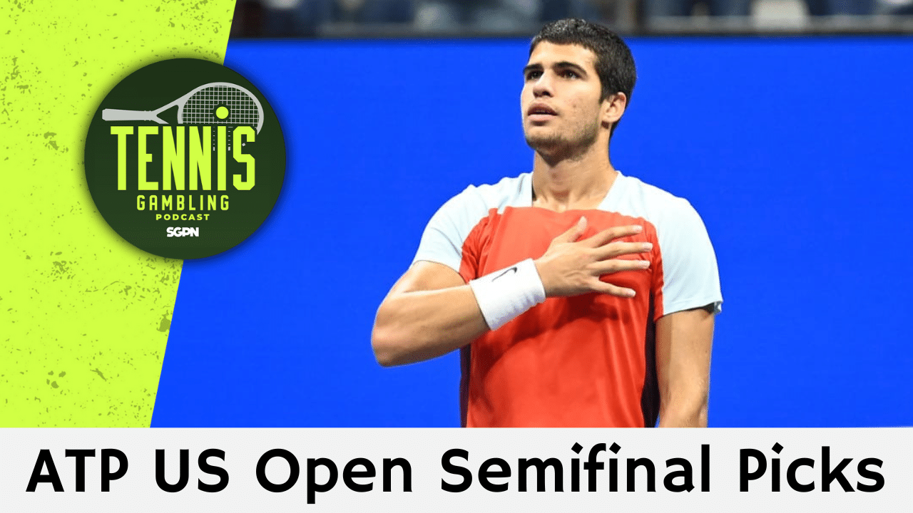 ATP US Open Semifinal Picks – 9/5/25 | Tennis Gambling Podcast (Ep. 542)