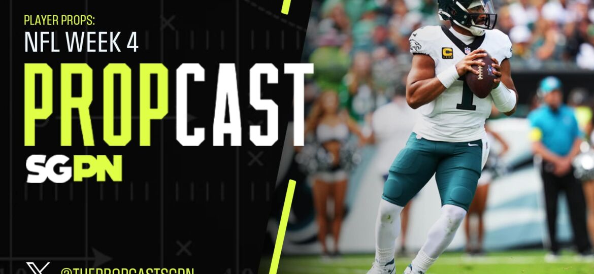 NFL Week 4 Player Props 9/26/25 – NFL Bets, Player Props and Predictions | The Propcast (Ep. 372)