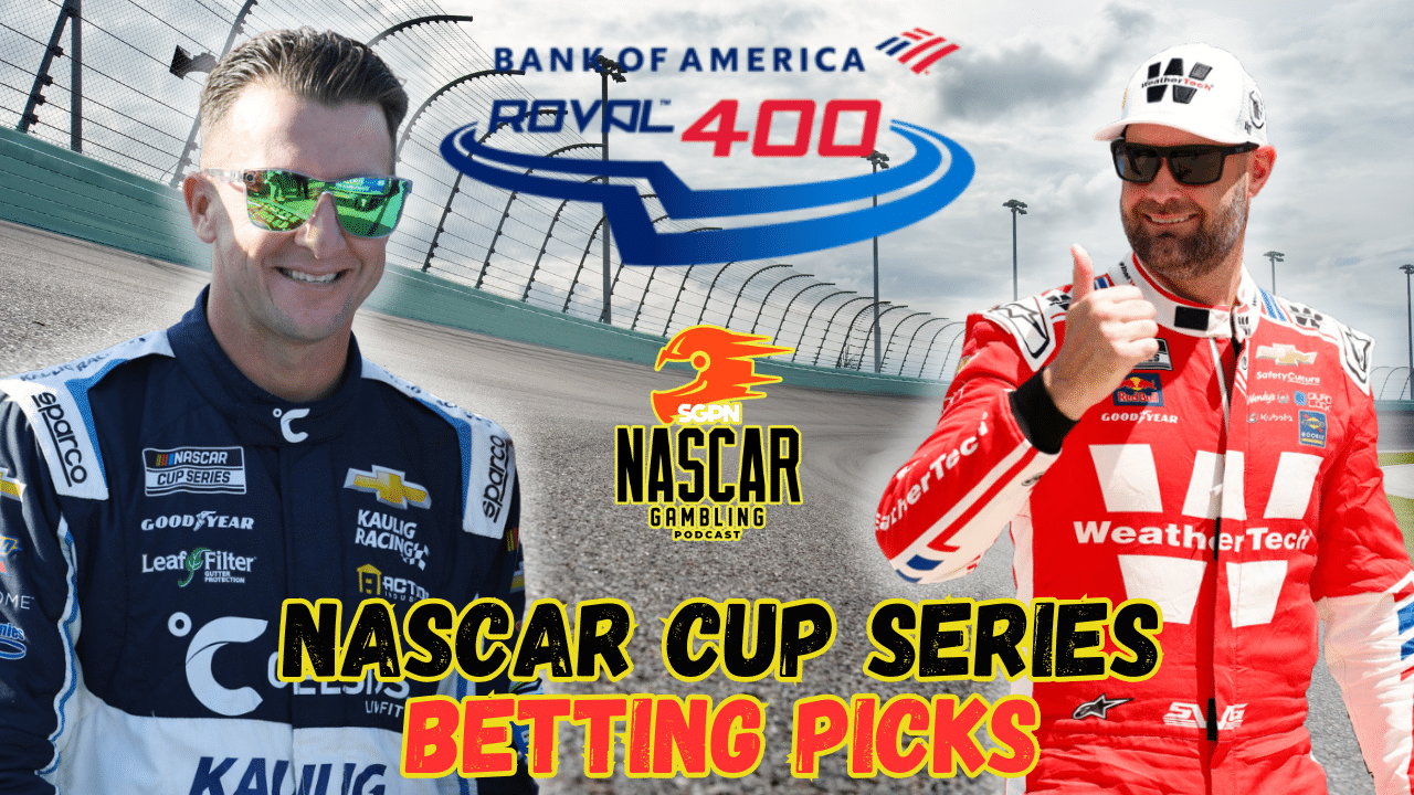 Bank of America ROVAL 400 Betting Picks 2025 I NASCAR Gambling Podcast (Ep. 682)