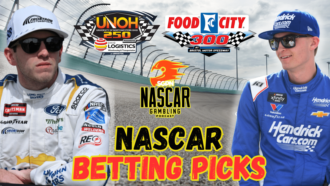 Bristol Trucks-Xfinity Betting Picks 2025 I NASCAR Gambling Podcast (Ep. 674)