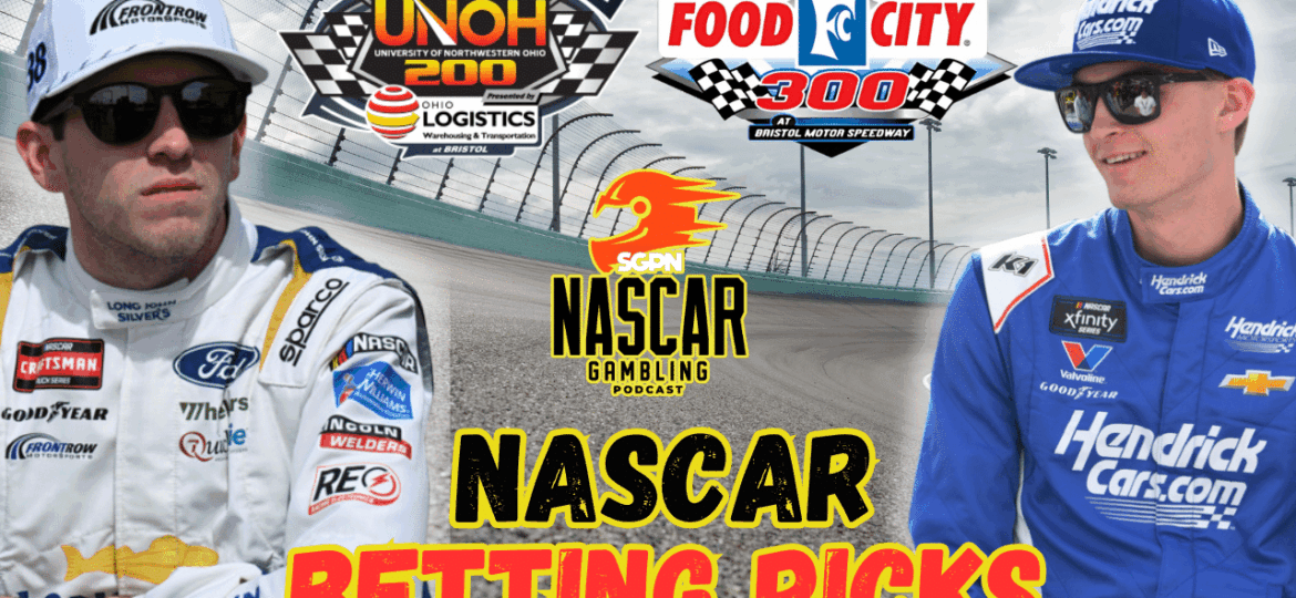 Bristol Trucks-Xfinity Betting Picks 2025 I NASCAR Gambling Podcast (Ep. 674)