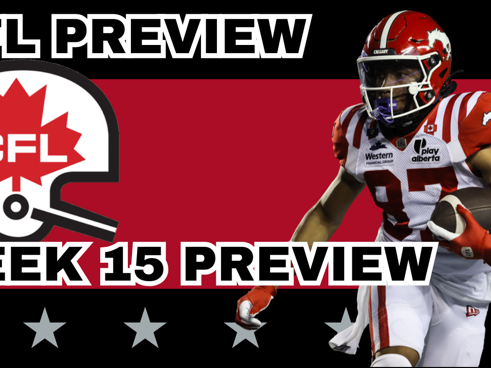 CFL Week 15 Preview, Picks & DFS | CFL Gambling Podcast (Ep. 103)