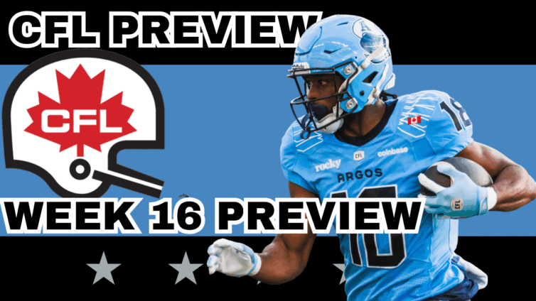 CFL Week 16 Preview, Picks & DFS | CFL Gambling Podcast (Ep. 104)